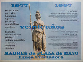 Afiche político de convocatoria de Madres de Plaza de Mayo. Línea Fundadora &quot;1977-1997 veinte años&quot;