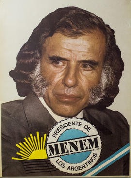Afiche de campaña electoral del Frente Justicialista de Unidad Popular &quot;Menem presidente de los argentinos&quot;