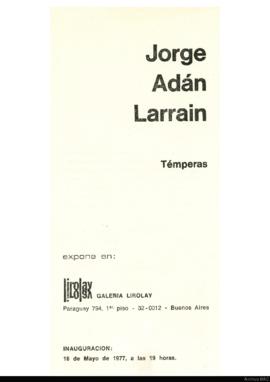 Folleto de la exposición &quot;Jorge Adán Larrain: témperas&quot;