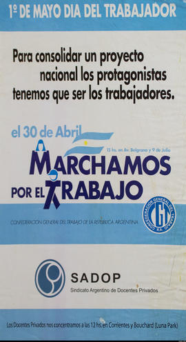 Afiche de convocatoria del Sindicato Argentino de Docentes Privados &quot;El 30 de abril marchamos por el trabajo&quot;