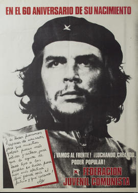 Afiche político conmemorativo de la Federación Juvenil Comunista &quot;En el 60 aniversario de su nacimiento&quot; (Ernesto &quot;Che&quot; Guevara)