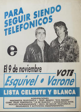 Afiche de campaña electoral de FOETRA. Lista Celeste y Blanca &quot;Para seguir siendo telefónico...