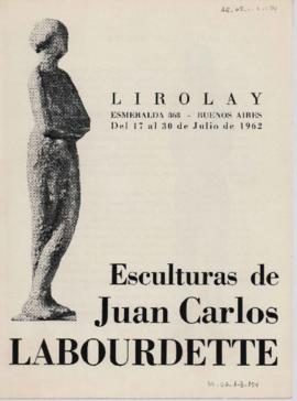 Catálogo de la exposición &quot;Esculturas de Juan Carlos Labourdette&quot;