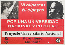 Afiche de campaña electoral del Peronismo Militante. Proyecto Universitario Nacional &quot;Por una universidad nacional y popular&quot;
