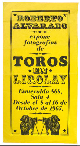 Afiche de exposición “Roberto Alvarado expone fotografías de toros en Lirolay&quot;