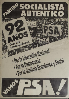 Afiche político conmemorativo del Partido Socialista Auténtico &quot;92 años con los trabajadores...