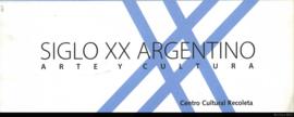 Siglo XX Argentino: arte y cultura
