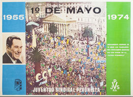 Afiche político conmemorativo de la Juventud Sindical Peronista &quot;1955 - 1° de Mayo - 1974&quot;