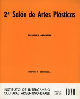 Catálogo del &quot;2do Salón de Artes Plásticas : escultura argentina&quot; organizado por el Instituto de Intercambio Cultural Argentino-Israelí