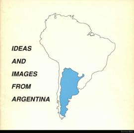 Catálogo de la exposición &quot;Ideas and images from Argentina&quot; realizada en The Bronx Museum of the Arts