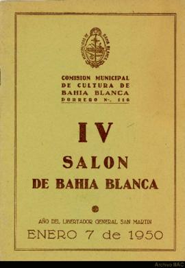 Catálogo &quot;IV Salón de Bahía Blanca&quot; organizado por la Comisión Municipal de Cultura de Bahía Blanca