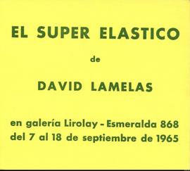 Folleto de la exposición &quot;El super elástico de David Lamelas&quot;