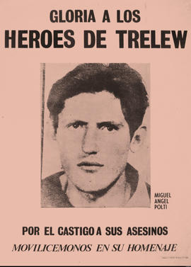 Afiche político de convocatoria del Partido Revolucionario de los Trabajadores &quot;Gloria a los héroes de Trelew. Por el castigo a los asesinos&quot;