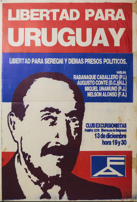 Afiche político de convocatoria del  Frente Amplio &quot;Libertad para Uruguay : libertad para Seregni y demás presos políticos&quot;