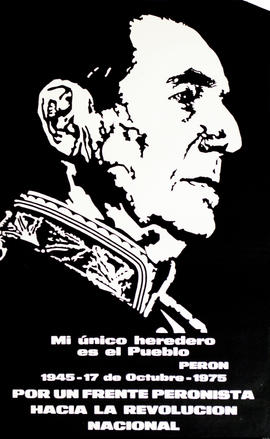 Afiche político conmemorativo del Frente Peronista &quot;1945 - 17 de octubre - 1975&quot;