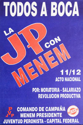 Afiche de convocatoria de la Juventud Peronista de la Capital Federal &quot;Todos a Boca. La JP c...