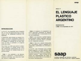 Folleto de la exposición &quot;El lenguaje plástico argentino : ciclo 1&quot; organizada por la S...