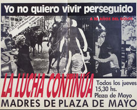 Afiche político de convocatoria de la Asociación Madres de Plaza de Mayo &quot;A 10 años del golp...