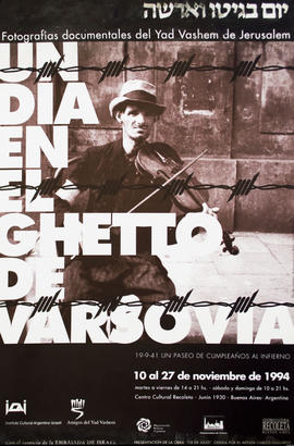 Afiche de exposición &quot;Un día en el ghetto de Varsovia : 19.9.41 un paseo de cumpleaños al in...