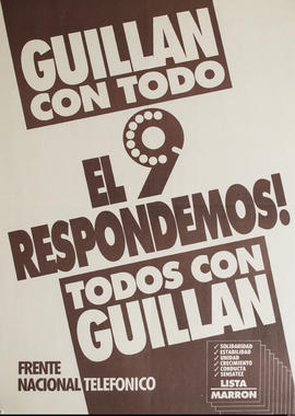 Afiche de campaña electoral del Frente Nacional Telefónico. Lista Marrón &quot;Guillán con todo : el 9 respondemos! : todos con Guillán&quot;