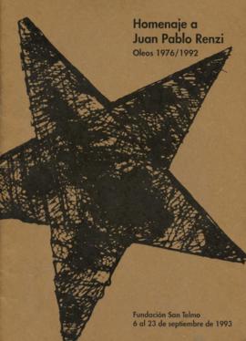 Catálogo de la exposición &quot;Homenaje a Juan Pablo Renzi: óleos 1976-1992&quot;