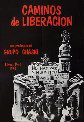 Afiche promocional de la película &quot;Caminos de Liberación&quot; del Grupo Chaski