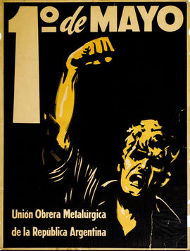 Afiche político conmemorativo de la Unión Obrera Metalúrgica de la República Argentina &quot;1° d...