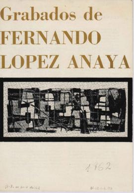Catálogo de la exposición &quot;Grabados de Fernando López Anaya&quot;