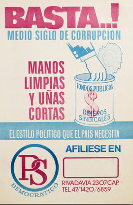 Afiche político de convocatoria del Partido Socialista Democrático &quot;Basta..! medio siglo de corrupción&quot;