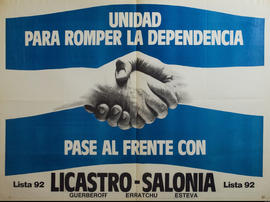 Afiche de campaña electoral del Frente de Liberación. Lista 92 &quot;Unidad para romper la depend...