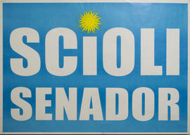 Afiche de campaña electoral &quot;Scioli Senador&quot;