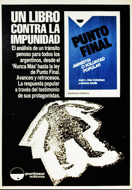 Afiche promocional del libro &quot;Punto Final : amnistía o voluntad popular&quot; de la Editorial Puntosur
