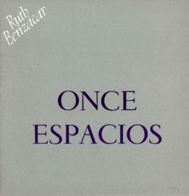 Catálogo de la exposición &quot;Once espacios&quot; realizada en Ruth Benzacar