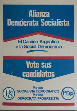 Afiche de campaña electoral de la Alianza Demócrata Socialista &quot;Vote a sus candidatos&quot;