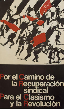 Afiche del Partido Comunista Revolucionario &quot;Por el camino de la recuperación sindical para ...