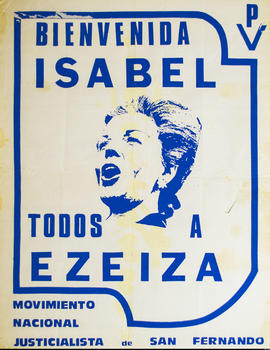 Afiche político de convocatoria del Movimiento Nacional Justicialista de San Fernando &quot;Bienvenida Isabel : todos a Ezeiza&quot;