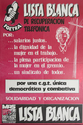 Afiche de campaña electoral de FOETRA &quot;Lista Blanca de recuperación telefónica&quot;
