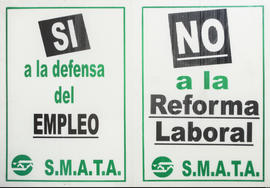 Afiche político del Sindicato de Mecánicos y Afines del Transporte Automotor de la República Argentina &quot;Sí a la defensa del Empleo. No a la Reforma Laboral&quot;