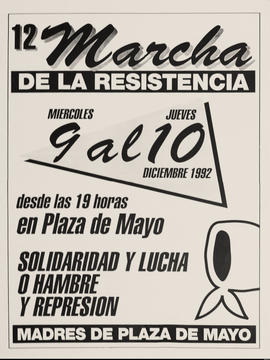 Afiche de convocatoria de la Asociación Madres de Plaza de Mayo &quot;12 Marcha de la Resistencia&quot;
