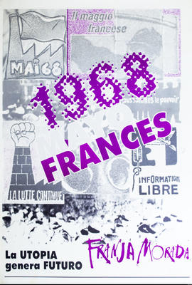 Afiche político conmemorativo de la Franja Morada &quot;1968 Mayo Francés&quot;