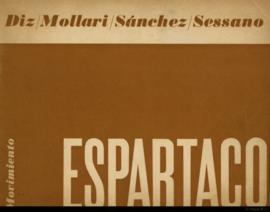 Catálogo de la exposición “Movimiento Espartaco: Diz, Mollari, Sánchez, Sessano&quot;
