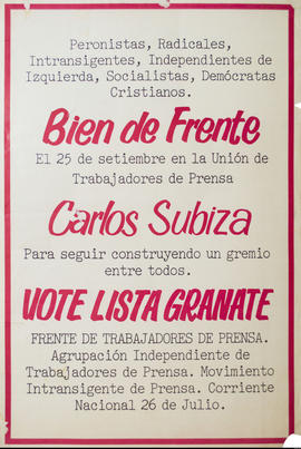 Afiche de campaña electoral del Frente de Trabajadores de Prensa &quot;Vote Lista Granate&quot;