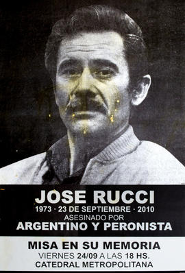 Afiche político de convocatoria &quot;José Rucci : 1973 - 23 de septiembre - 2010&quot;