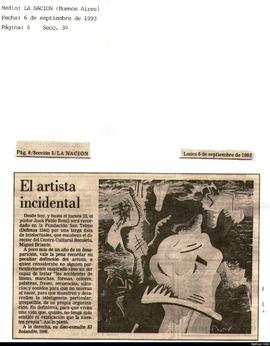 Aviso de exposición del diario La Nación titulado &quot;El artista incidental&quot;