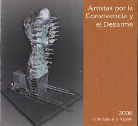 Catálogo de la exposición &quot;Artistas por la Convivencia y el Desarme&quot; realizada en el Teatro Argentino