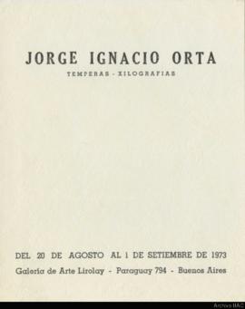 Catálogo de la exposición &quot;Jorge Ignacio Orta: témperas-xilografías&quot;