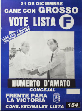 Afiche de campaña electoral del Frente para la Victoria &quot;21 de diciembre : gane con Grosso : vote Lista F&quot;