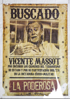 Afiche político de La Poderosa &quot;Buscado. Vicente Massot&quot;