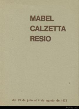 Catálogo de la exposición &quot;Mabel Calzetta Resio&quot;