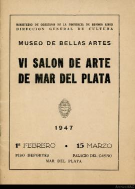 Catálogo &quot;VI Salón de arte de Mar del Plata&quot; organizado por el Museo de Bellas Artes de La Plata